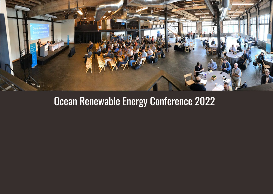 Ocean Renewable Energy Conference 2022
